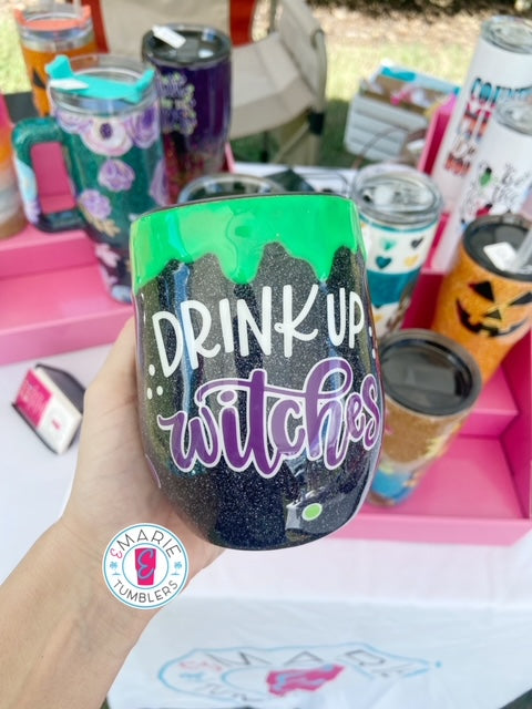 Drink up Witches Glitter Wine Tumbler
