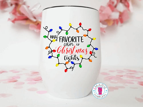 My Favorite Color is Christmas Lights Sublimation Tumbler